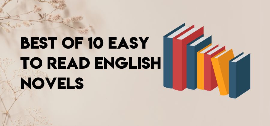 Best of 10 Easy to Read English Novels