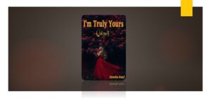 i’m-truly-yours-novel-(complete)-by-sauneha-rauf-pdf-download